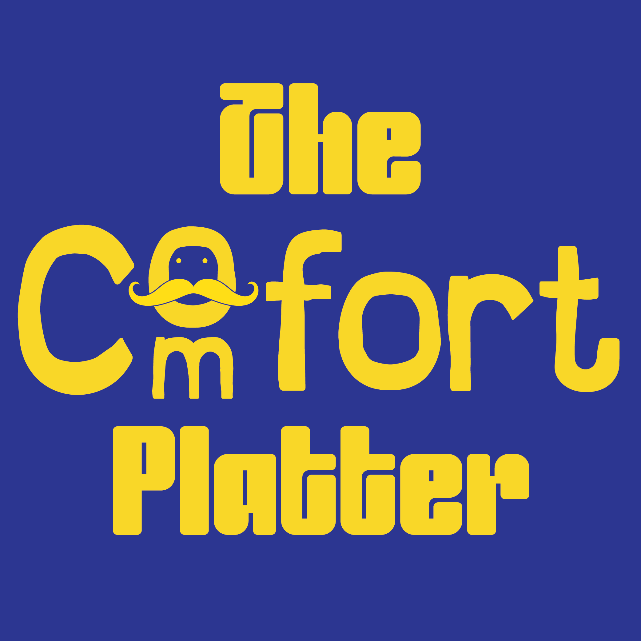 The Comfort Platter